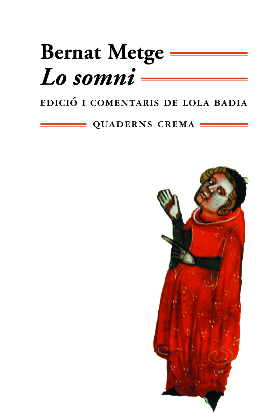 Metge, Lo somni, Quaderns Crema